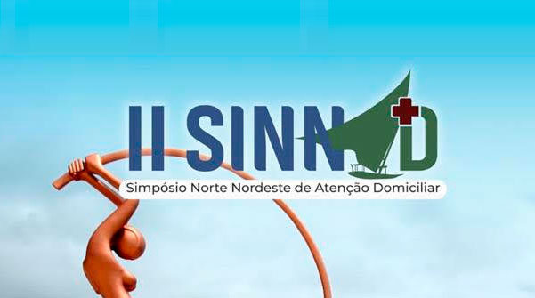 II SINNAD, Simpósio Norte-Nordeste de Atenção Domiciliar
